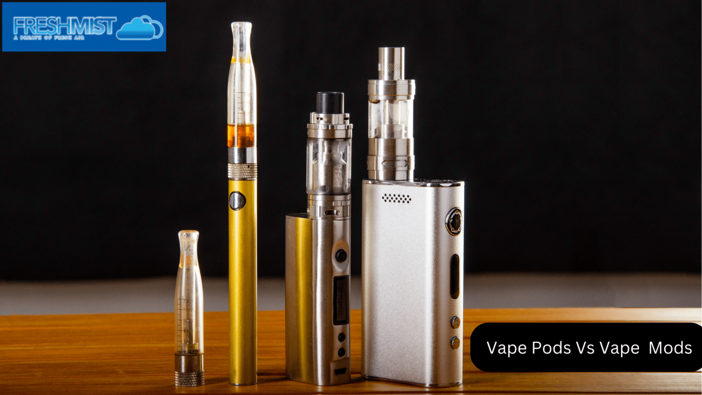 Difference Between Mod Vapes And Pod Vapes Pod System Vape